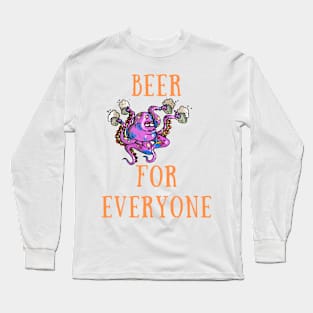 Beer for everyone Long Sleeve T-Shirt